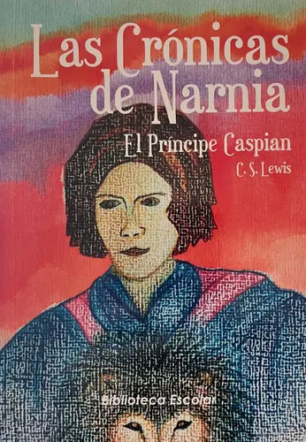 Las Cronicas De Narnia El Principe Caspian