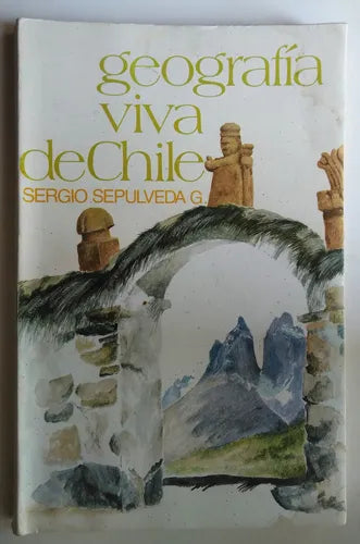 Geografía viva de Chile