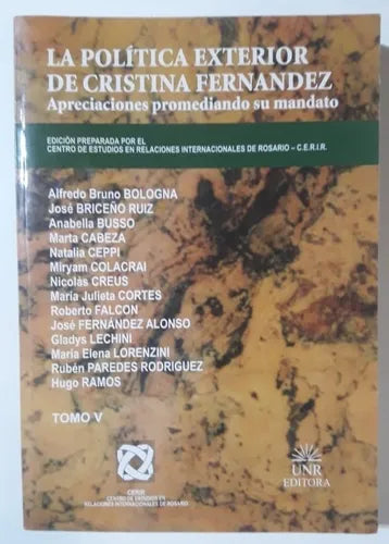 La Politica Exterior de Cristina Fernandez: Apreciaciones Promediando Su Mandato