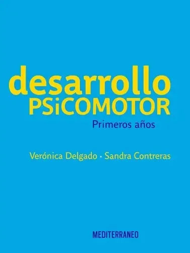 Desarrollo psicomotor: Primeros años