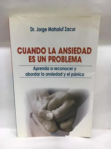 Cuando La Ansiedad Es Un Problema