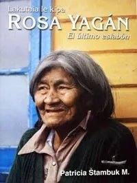 Rosa Yagán. El último eslabón