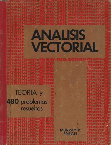 Análisis vectorial. Teoría y 480 problemas resueltos