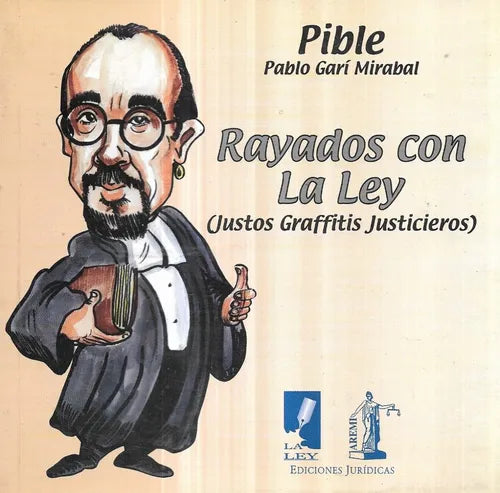 Rayados con la ley: Graffitis Justicieros