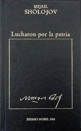 Lucharon por la patria