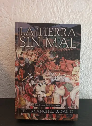 La Tierra Sin Mal