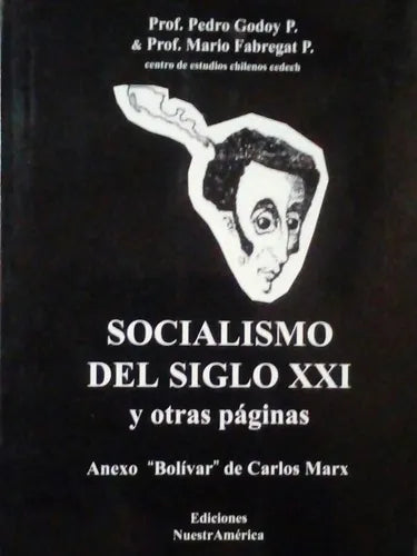 Socialismo del siglo XXI y otras páginas