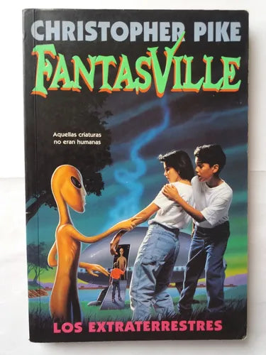 Los Extraterrestres (FantasVille, Vol. 4)