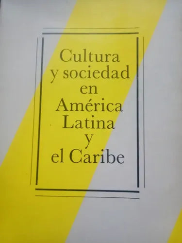Cultura y sociedad en América Latina y el Caribe