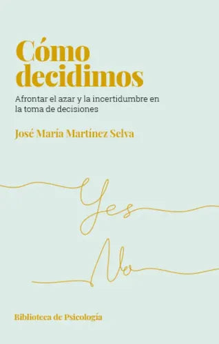 Como decidimos