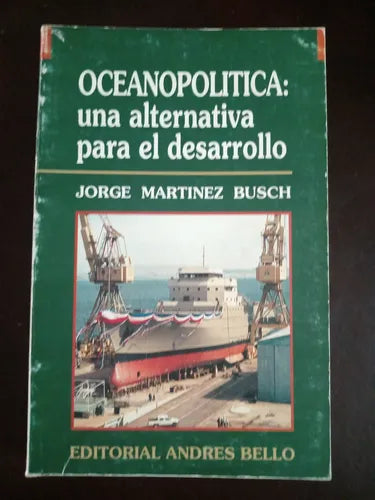 Oceanopolítica: Una alternativa para el desarrollo