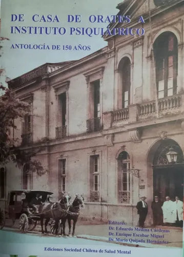 De Casa de Orates a Instituto Psiquiátrico