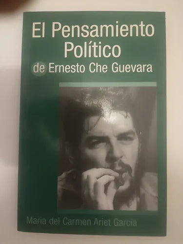 El Pensamiento Político de Ernesto Che Guevara