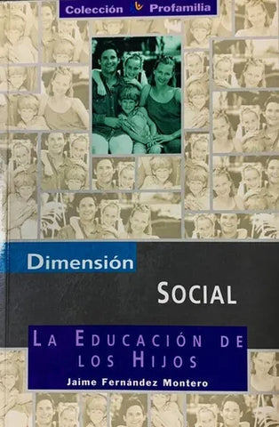 Dimensión Social La Educación De Los Hijos