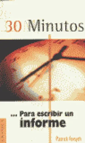 30 Minutos - Para Escribir Un Informe