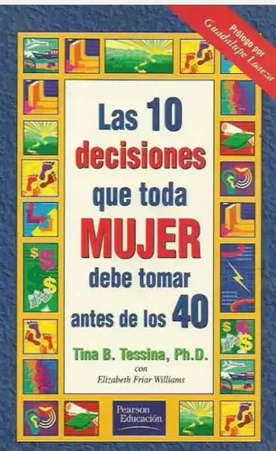 Las 10 Decisiones Que Toda Mujer Debe Tomar Antes De Los 40