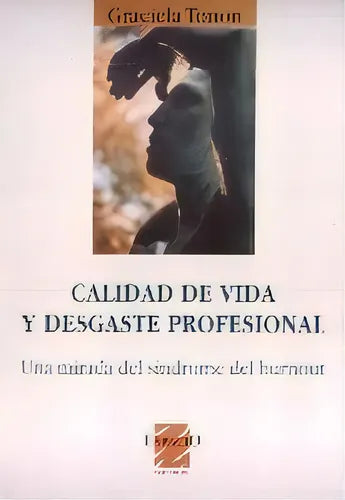 Calidad de vida y desgaste profesional