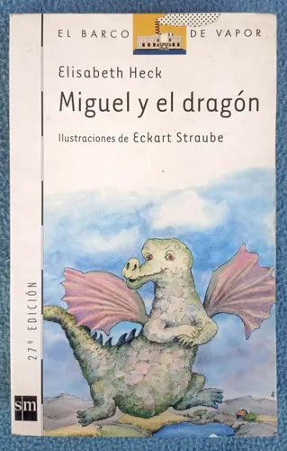 Miguel Y El Dragón