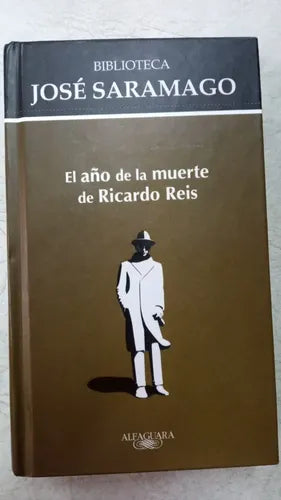 El Año de la Muerte de Ricardo Reis