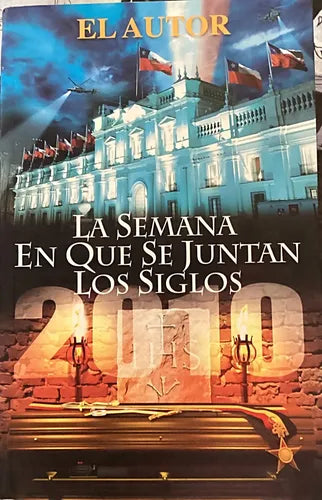 La semana que se juntan los siglos. Versión extendida