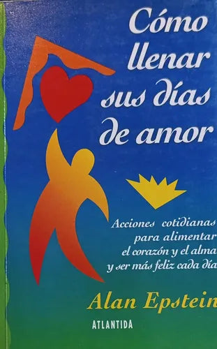 Cómo Llenar Sus Días De Amor