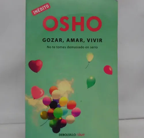 Gozar, Amar y Vivir