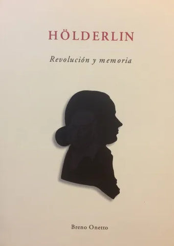 Hölderlin: Revolución y memoria