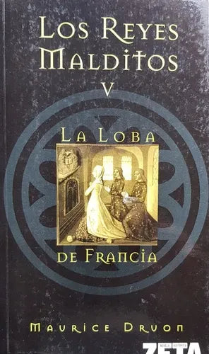 Los Reyes Malditos V La Loba De Francia