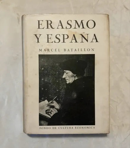 Erasmo y España. Tomo II. Estudios sobre la historia espiritual del siglo XVI