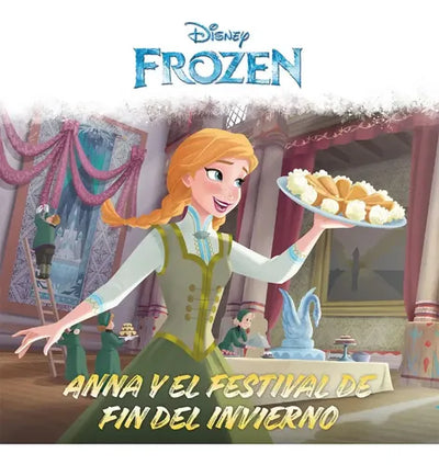 FROZEN Anna y el festival de fin del invierno