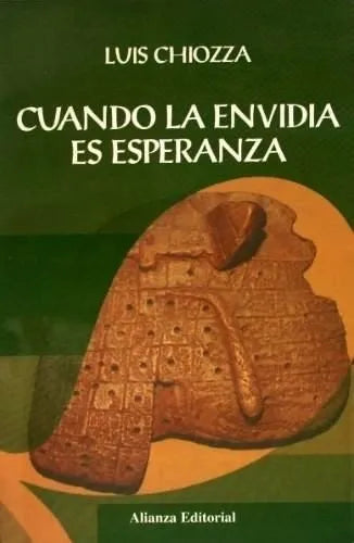Cuando La Envidia Es Esperanza (Spanish Edition)