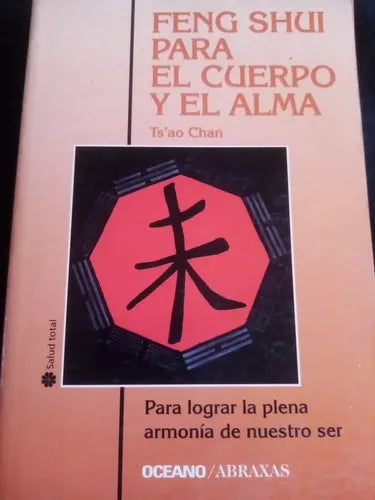 Feng Shui Para El Cuerpo Y El Alma