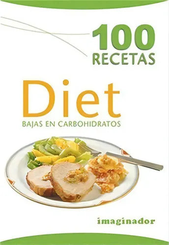 100 recetas diet bajas en carbohidratos