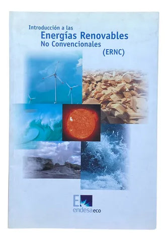 Introducción a las energías renovables no convencionales (ERNC)