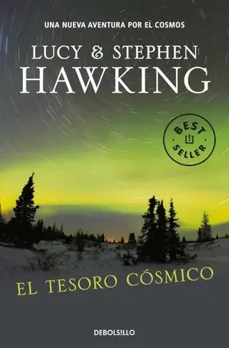 El tesoro cósmico (La clave secreta del universo 2): Una nueva aventura por el cosmos (Spanish Edition)