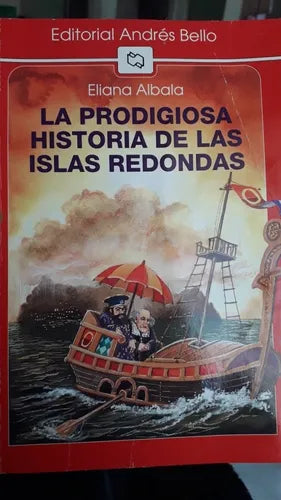 La Prodigiosa Historia de Las Islas Redondas
