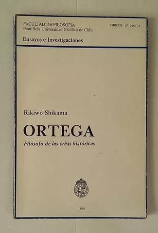 Ortega Filósofo De Las Crisis Históricas