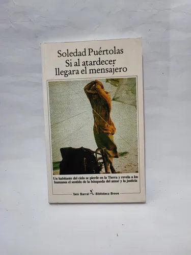 Si al atardecer llegara el mensajero