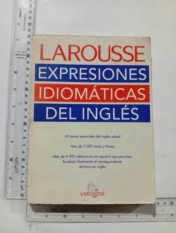 Expresiones idiomáticas del ingles larousse