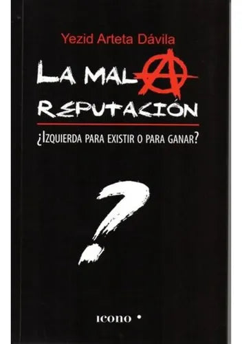 LA MALA REPUTACIÓN