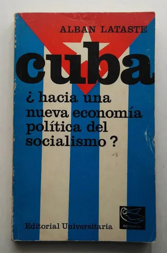 Cuba hacia una nueva economia politica del socialismo