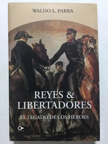 Reyes & libertadores