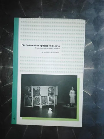 Puesta En Escena Y Puesta En Discurso