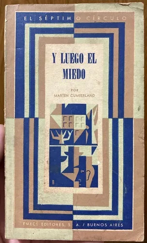 Y luego el miedo