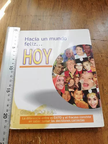 Hacia Un Mundo Feliz... Hoy