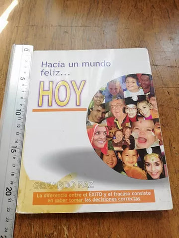 Hacia Un Mundo Feliz... Hoy
