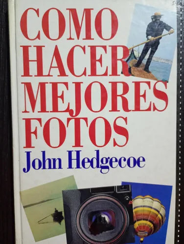 Como Hacer Mejores Fotos