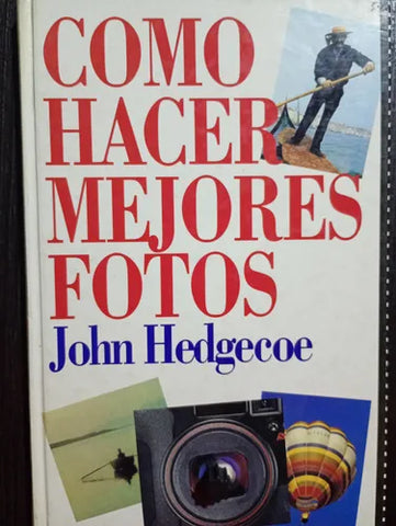 Como Hacer Mejores Fotos