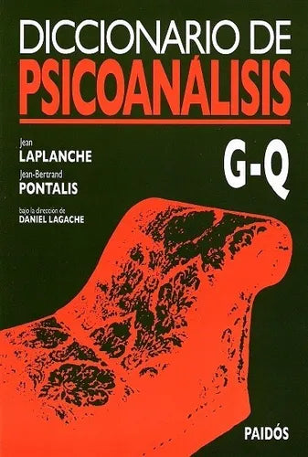 Diccionario de psicoanálisis G-Q