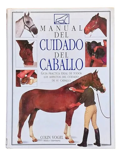 Manual del Cuidado del Caballo